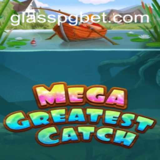 Descubra o Universo de MegaGreatestCatch: O Jogo que Está Transformando o Entretenimento